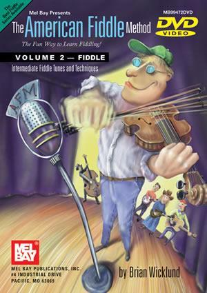 The American Fiddle Method,  Volume 2 - Fiddle  DVD Media Mel Bay