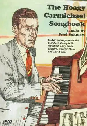 The Hoagy Carmichael Songbook DVD Media Mel Bay