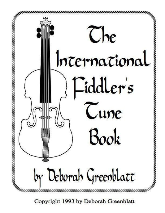 The International Fiddler's Tune Book Media Greenblatt & Seay