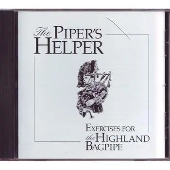 The Piper's Helper: Exercises for the Highland Bagpipe CD Media Lark in the Morning