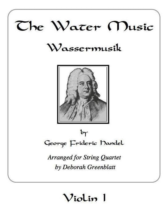 The Water Music by George Frideric Handel - Parts for String Quartet Media Greenblatt & Seay