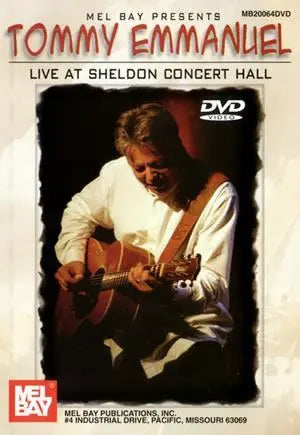 Tommy Emmanuel Live at Sheldon Concert Hall DVD Media Mel Bay