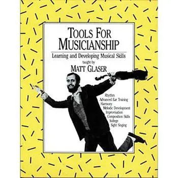 Tools for Musicianship: Learning and Developing Musical Skills Media Hal Leonard