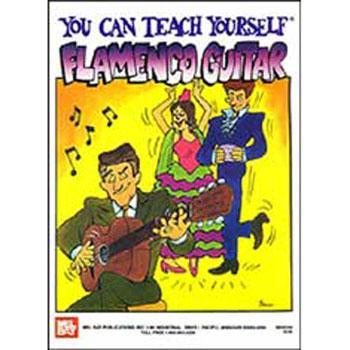 You Can Teach Yourself Flamenco Guitar Media Mel Bay