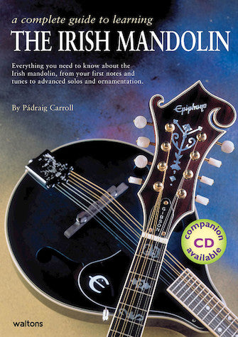 A Complete Guide to Learning the Irish Mandolin Book Only