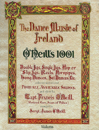 O'Neill's 1001 - The Dance Music of Ireland Melody/Lyrics/Chords Media Hal Leonard   