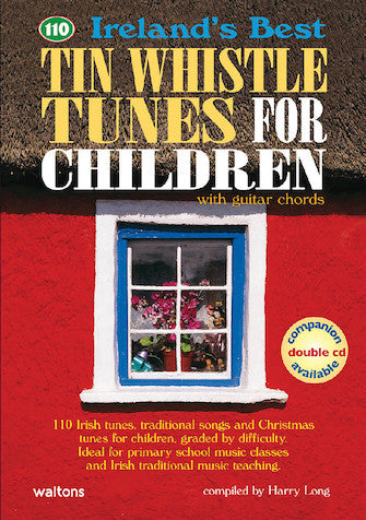 110 Ireland's Best Tin Whistle Tunes for Children with Guitar Chords Book Only