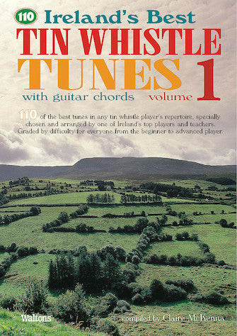 110 Ireland's Best Tin Whistle Tunes - Volume 1 Book Only - With Guitar Chords Media Hal Leonard   