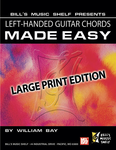 Left-Handed Guitar Chords Made Easy, Large Print Edition Media Mel Bay   