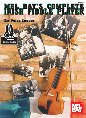 Complete Irish Fiddle Player (Book + Online Audio) Media Mel Bay   