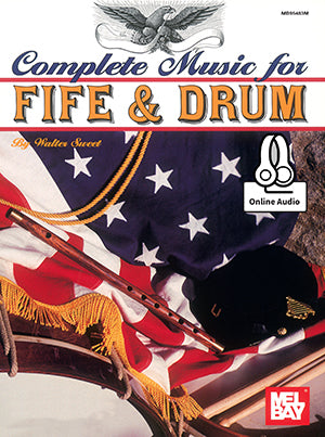 Complete Music for the Fife & Drum Media Mel Bay   