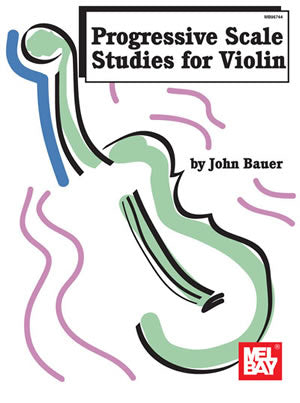 Progressive Scale Studies for Violin Media Mel Bay   