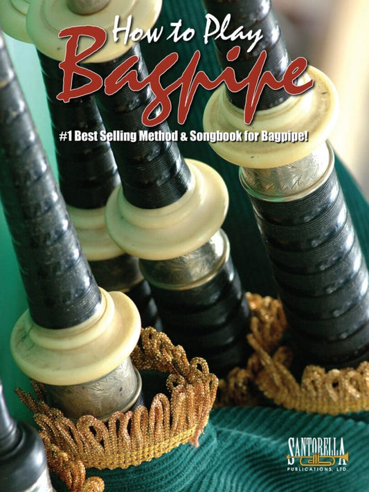 How To Play Bagpipe • Method & Songbook 