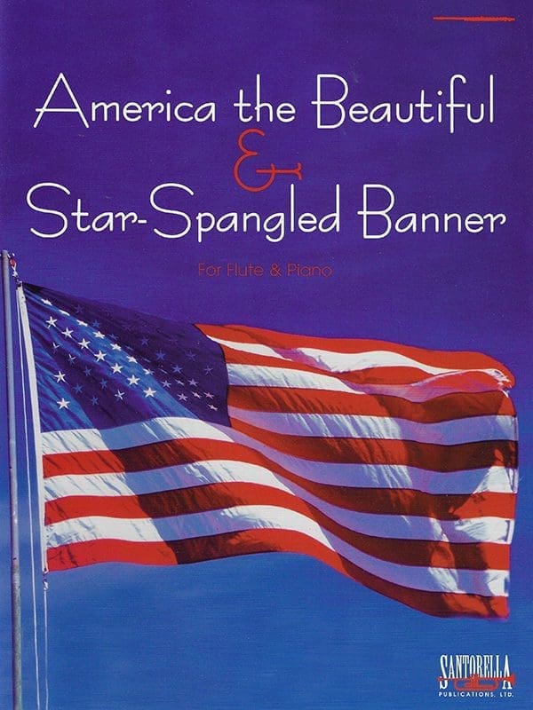 Star-Spangled Banner & America the Beautiful for Flute and Piano 
