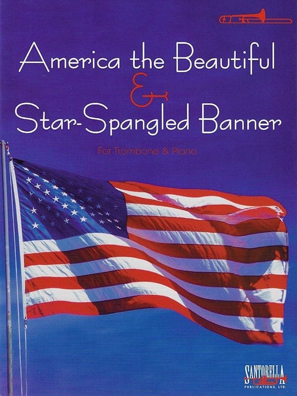 Star-Spangled Banner & America the Beautiful for Trombone and Piano 