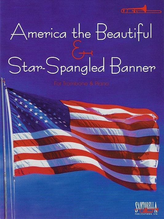 Star-Spangled Banner & America the Beautiful for Trombone and Piano 