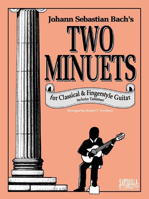 Bach's Two Minuets for Fingerstyle Guitar 