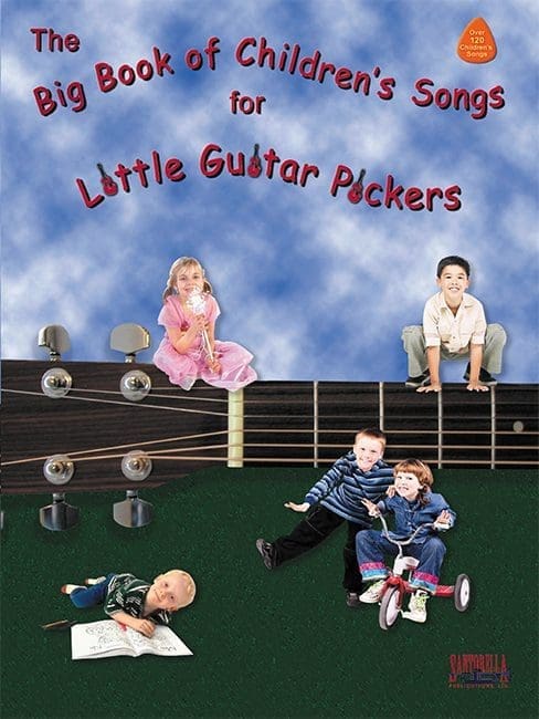 The Big Book of Children's Songs for Little Guitar Pickers 