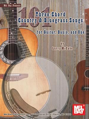 101 Three-Chord Country & Bluegrass Songs Media Mel Bay   