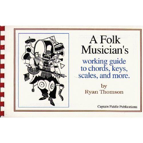 A Folk Musician's Working Guide to Chords, Keys, Scales and More Media Lark in the Morning   