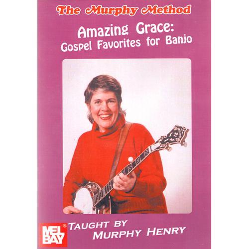 Amazing Grace: Gospel Favorites for Banjo Media Mel Bay   
