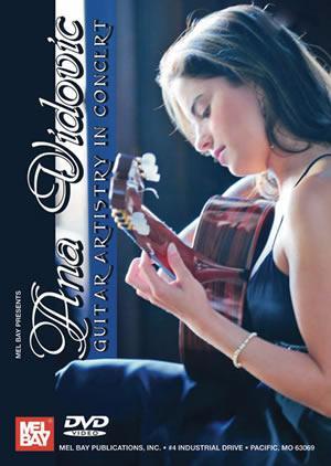 Ana Vidovic Guitar Artistry in Concert  DVD Media Mel Bay   