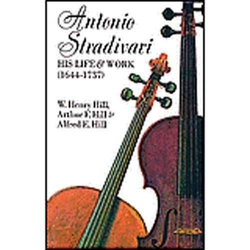 Antonio Stradivari, His Life and Work Media Lark in the Morning   