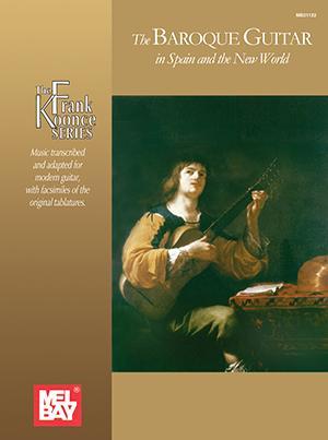 Baroque Guitar In Spain And The New World Media Mel Bay   