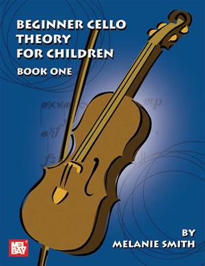Beginner Cello Theory for Children, Book One Media Mel Bay   