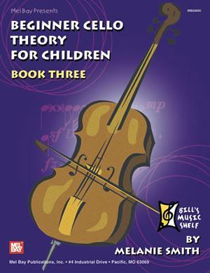 Beginner Cello Theory for Children, Book Three Media Mel Bay   