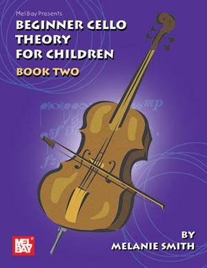 Beginner Cello Theory for Children, Book Two Media Mel Bay   