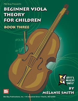 Beginner Viola Theory for Children, Book 3 Media Mel Bay   