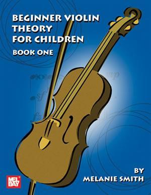Beginner Violin Theory For Children, Book One Media Mel Bay   