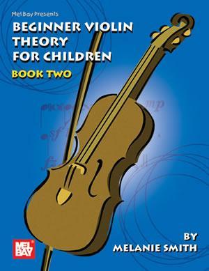 Beginner Violin Theory For Children, Book Two Media Mel Bay   