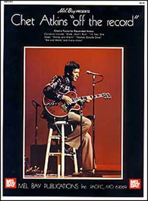 Chet Atkins Off the Record Media Mel Bay   
