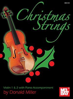 Christmas Strings:  Violin 1 & 2 with Piano Accompaniment Media Mel Bay   