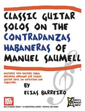 Classic Guitar Solos on the Contradanzas Habaneras Media Mel Bay   