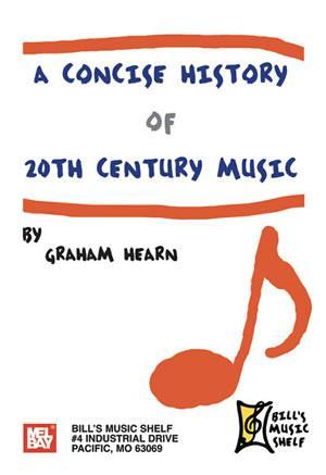 Concise History of 20th Century Music Media Mel Bay   