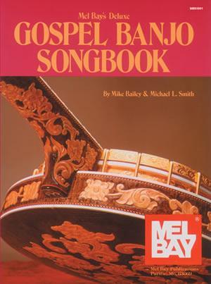 Deluxe Gospel Banjo Songbook Media Mel Bay   