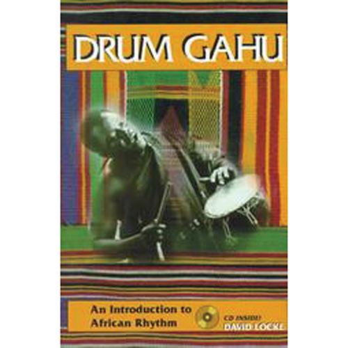 Drum Gahu: An Introduction to African Rhythms Book/CD Set Media Lark in the Morning   