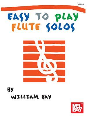 Easy to Play Flute Solos Media Mel Bay   