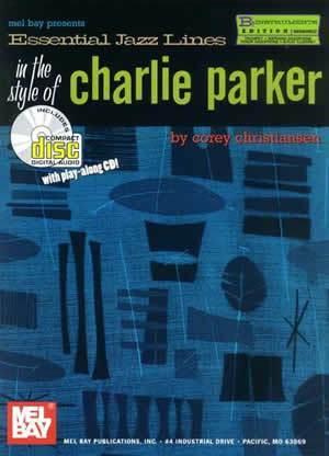 Essential Jazz Lines in the Style of Charlie Parker, B-Flat Edition  Book/CD Set Media Mel Bay   