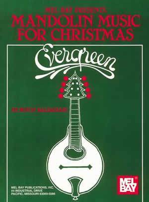 Evergreen: Mandolin Music for Christmas Media Mel Bay   