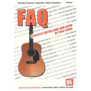 FAQ: Acoustic Guitar Care and Setup Media Mel Bay   