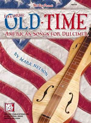 Favorite Old Time American Songs for Dulcimer Media Mel Bay   
