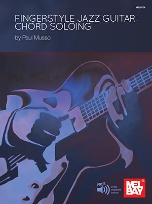 Fingerstyle Jazz Guitar Chord Soloing Media Mel Bay   