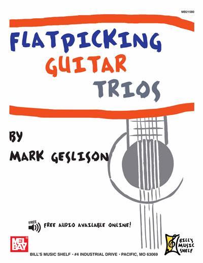 Flatpicking Guitar Trios Media Mel Bay   
