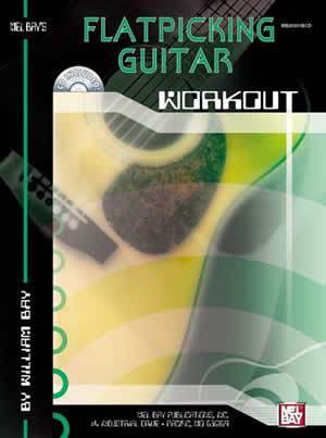 Flatpicking Guitar Workout  Book/CD Set Media Mel Bay   