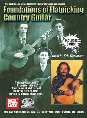 Foundations of Flatpicking Country Guitar  Book/3-CD Set Media Mel Bay   