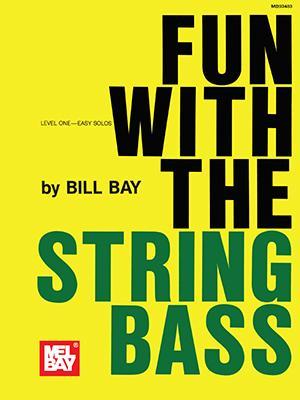 Fun with the String Bass Media Mel Bay   
